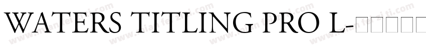 Waters Titling Pro L字体转换